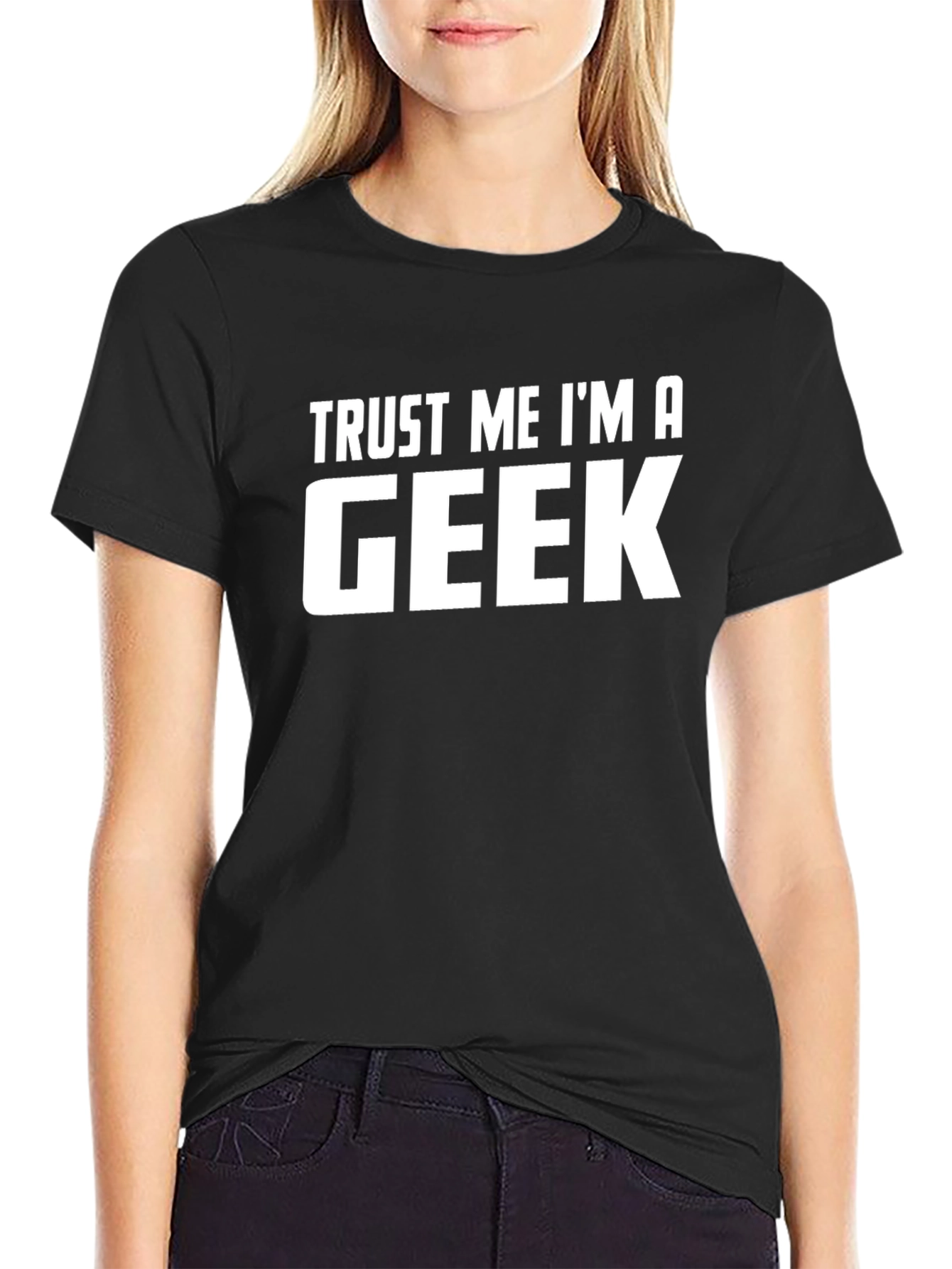 Trust Me Im A Geek Graphic T-Shirt
