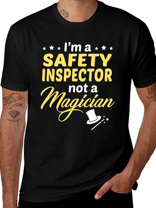 Safety Inspector T-Shirt - Not a Magician!