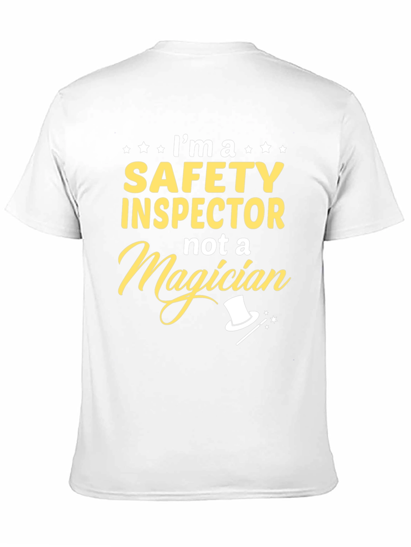 Safety Inspector T-Shirt - Not a Magician!
