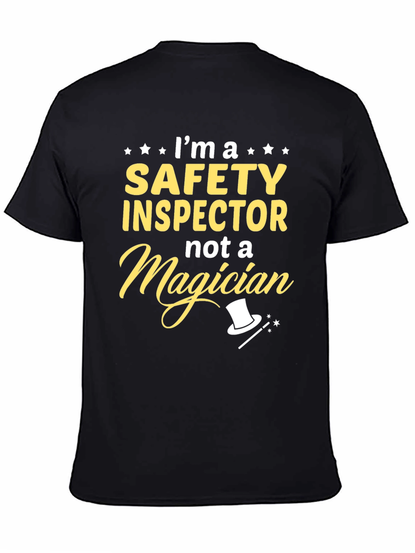 Safety Inspector T-Shirt - Not a Magician!