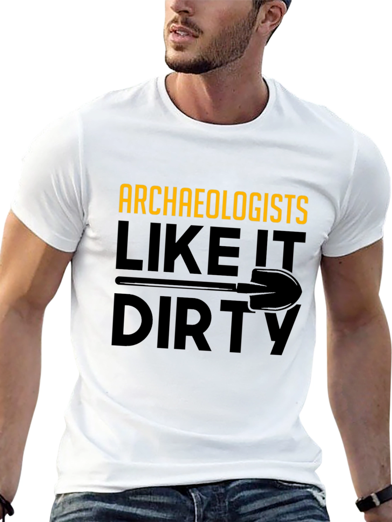 Archaeologists Like It Dirty T-Shirt
