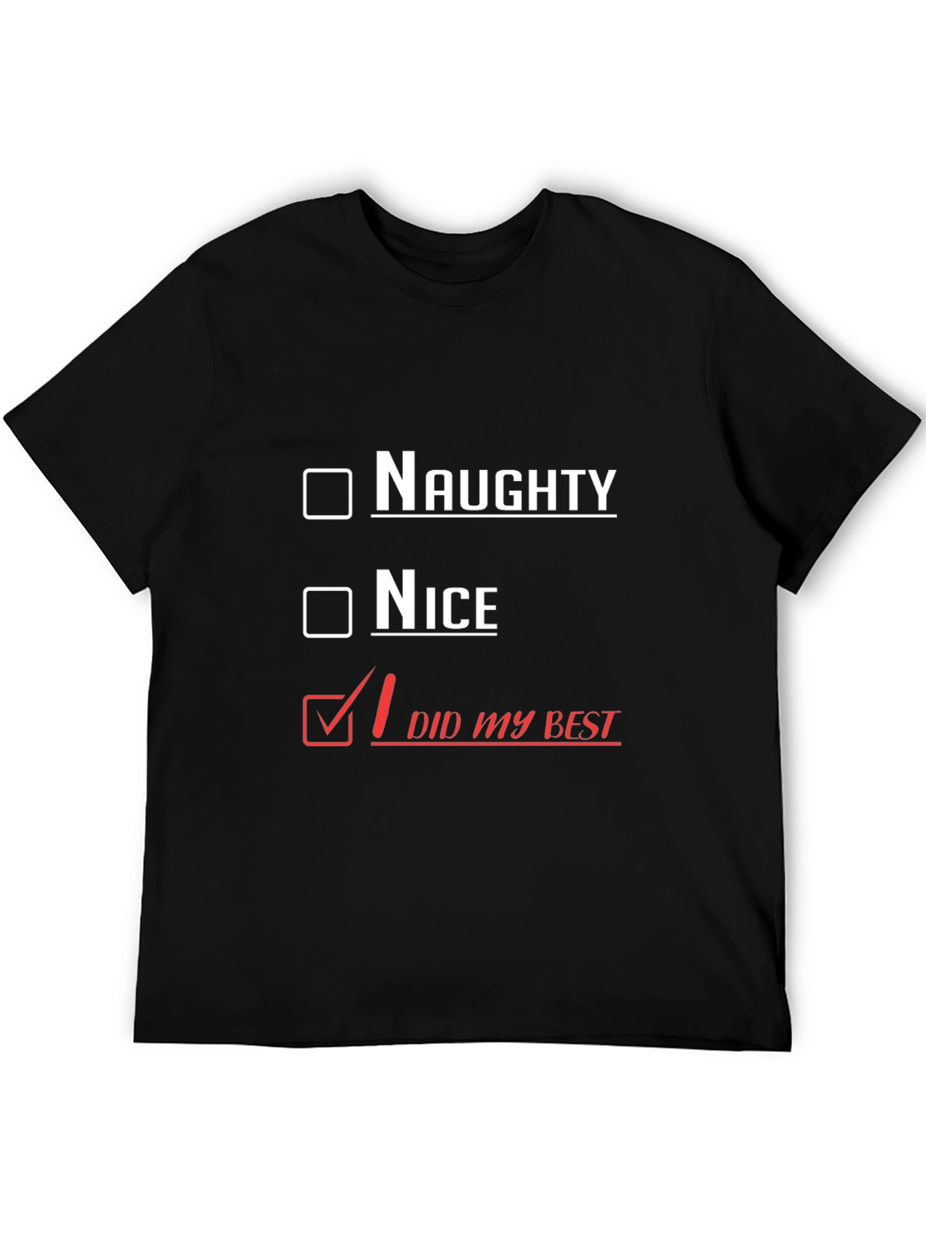Naughty Nice Did My Best Graphic T-Shirt