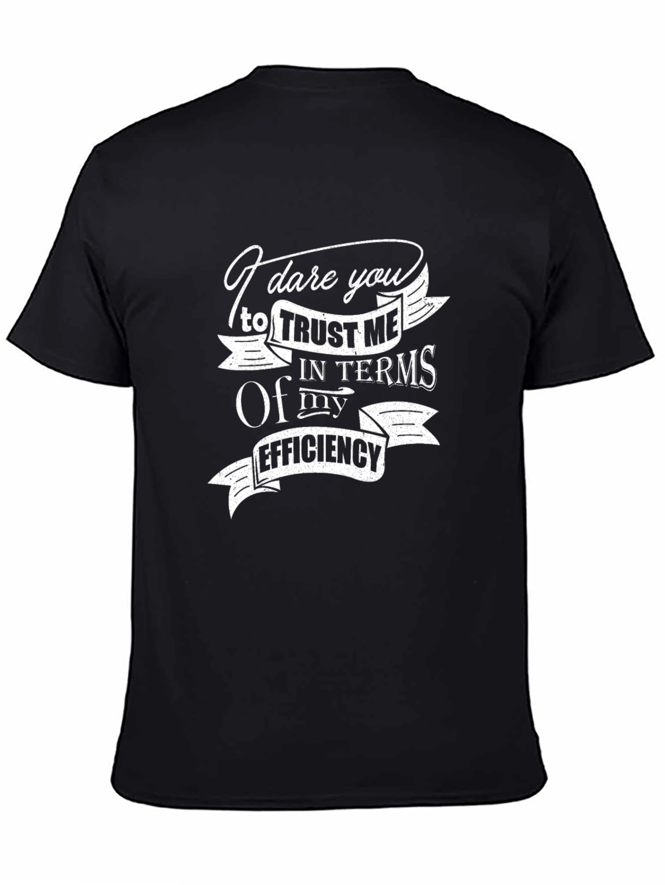 Dare You Trust Me Black Graphic T-Shirt