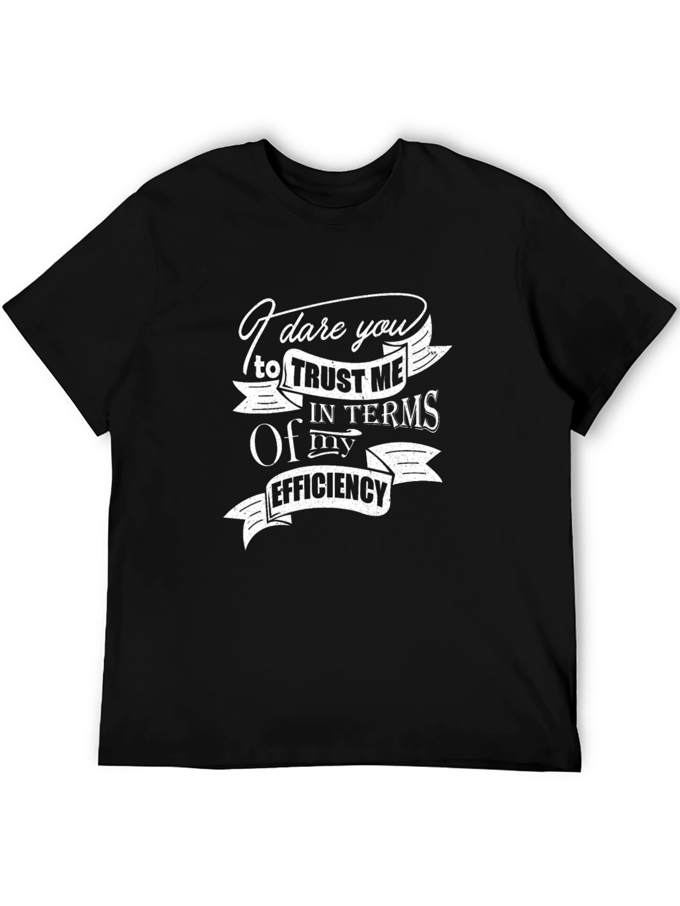 Dare You Trust Me Black Graphic T-Shirt