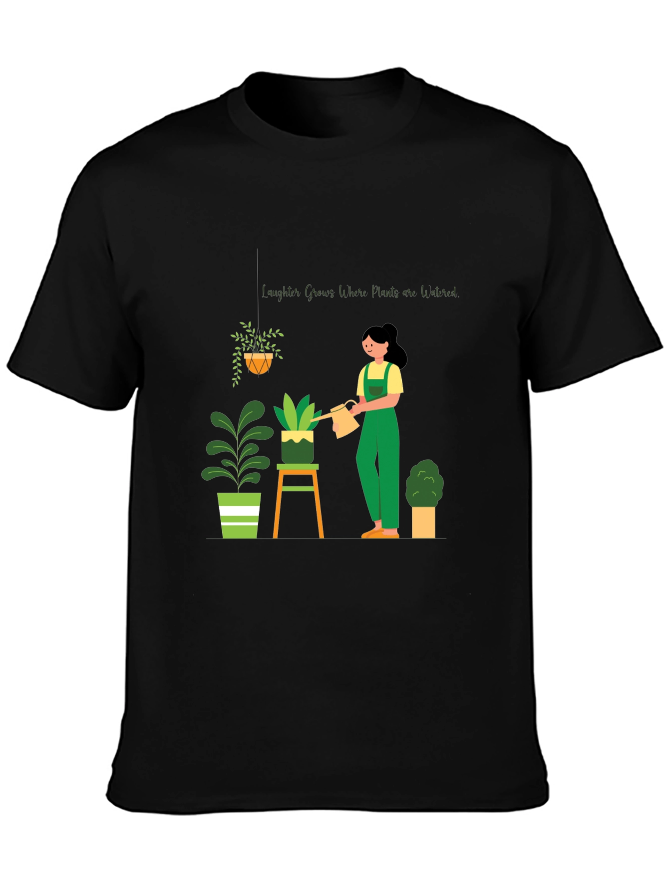 Plant Lovers T-Shirt: Laughter Grows Where Plants Are Watered