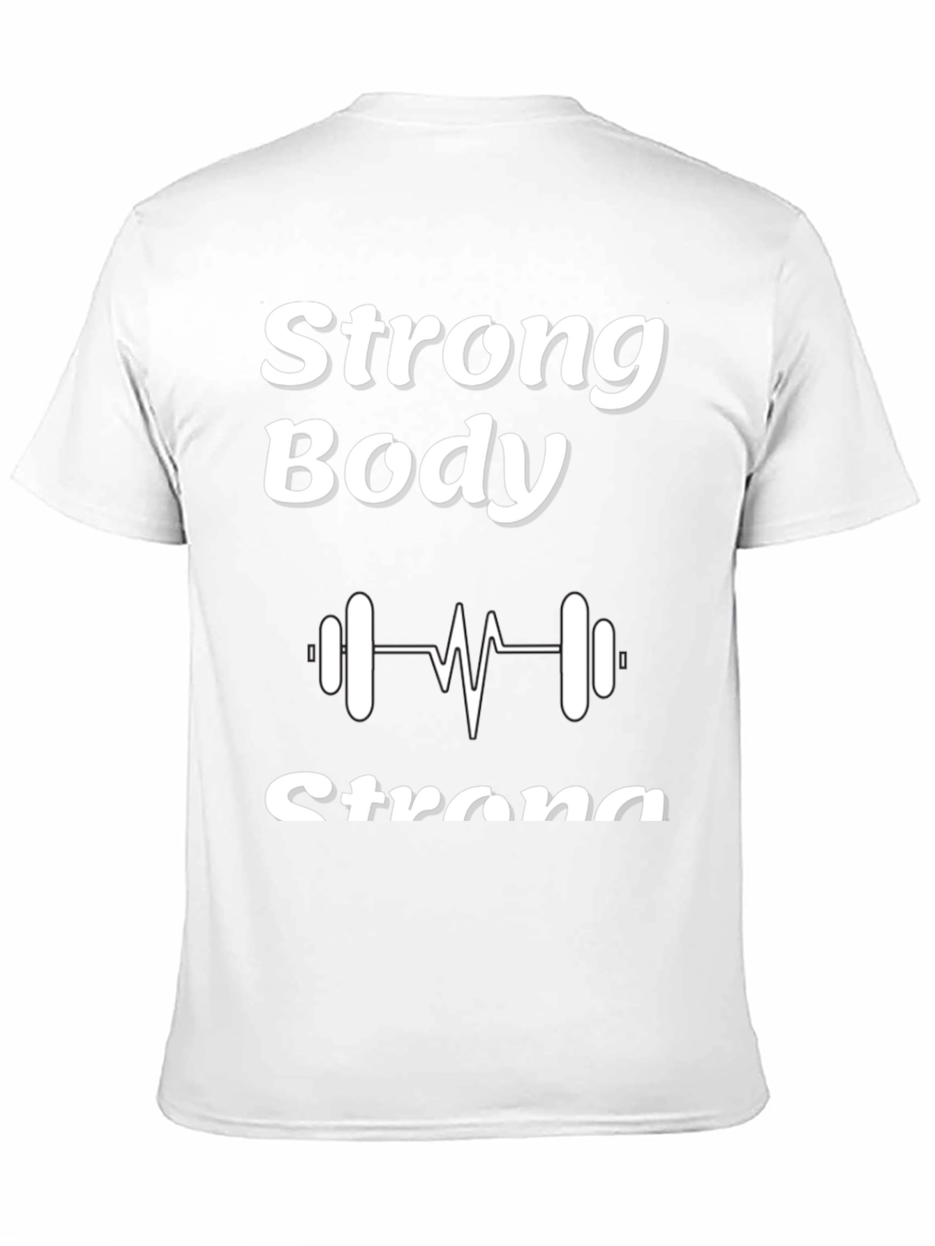 Strong Body T-Shirt - Fitness Graphic Tee