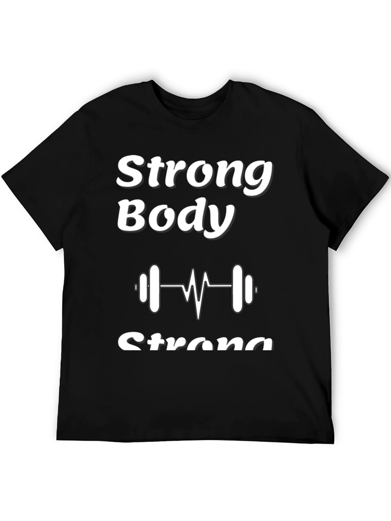 Strong Body T-Shirt - Fitness Graphic Tee