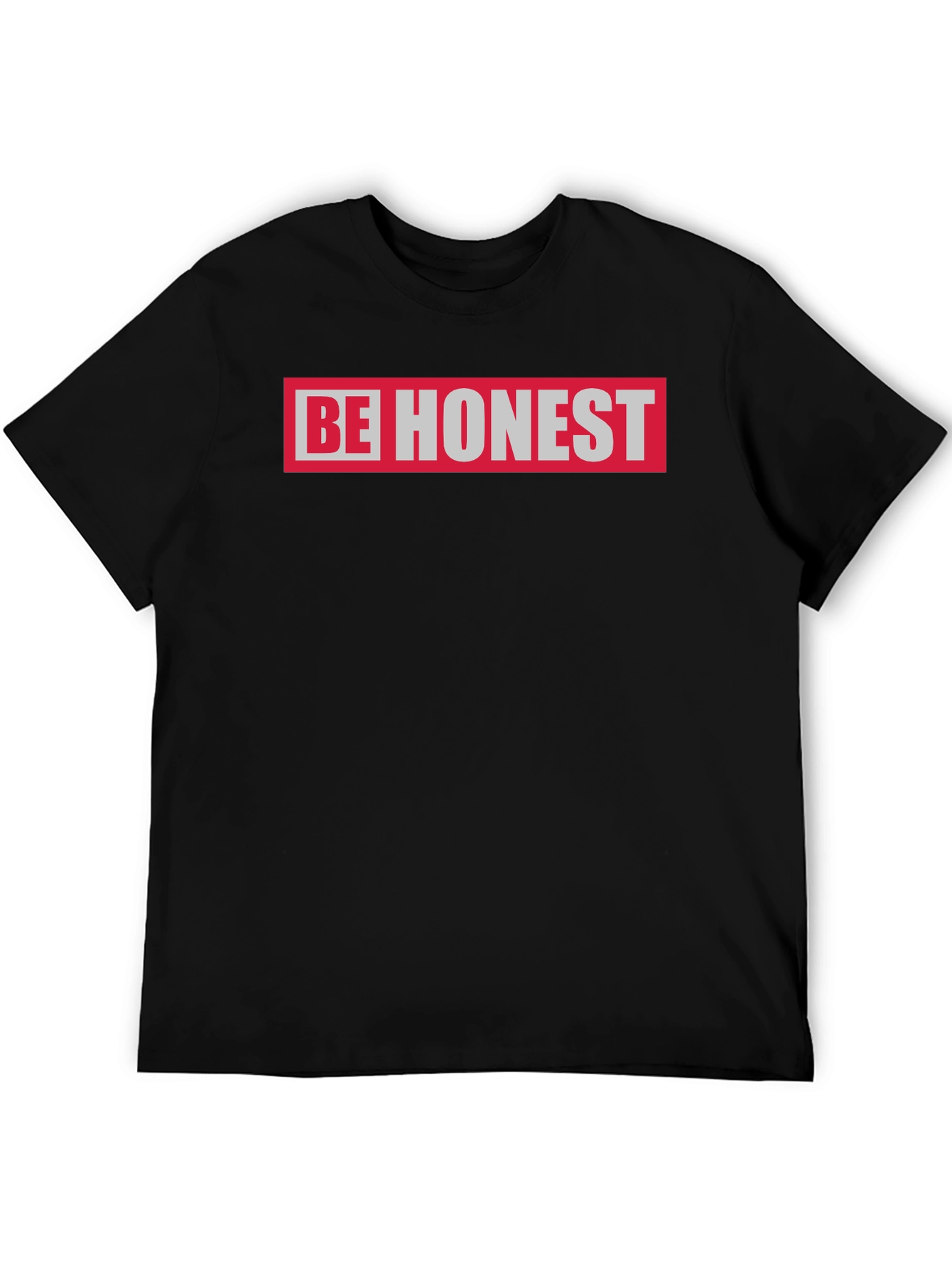 Be Honest Graphic T-Shirt