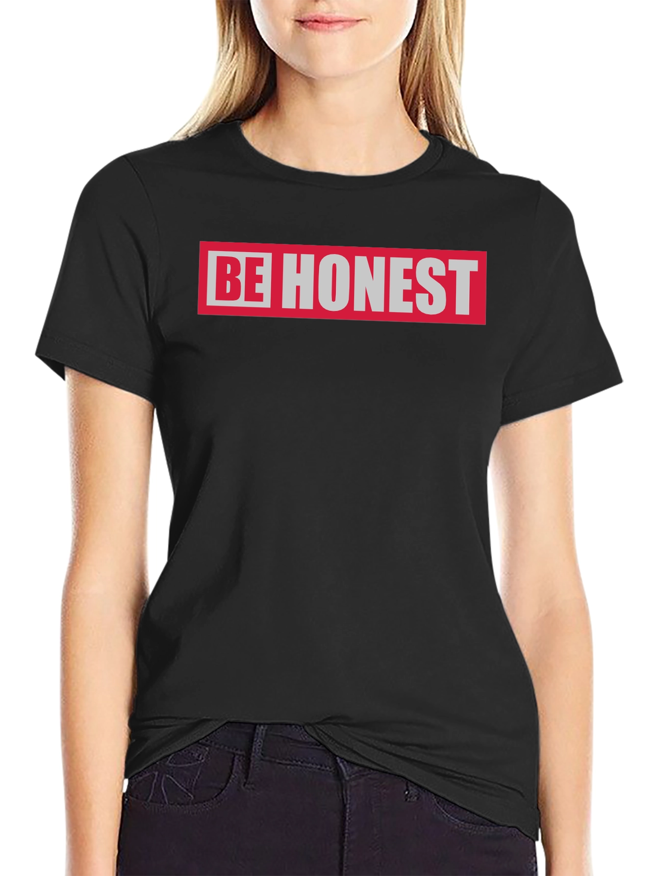 Be Honest Graphic T-Shirt