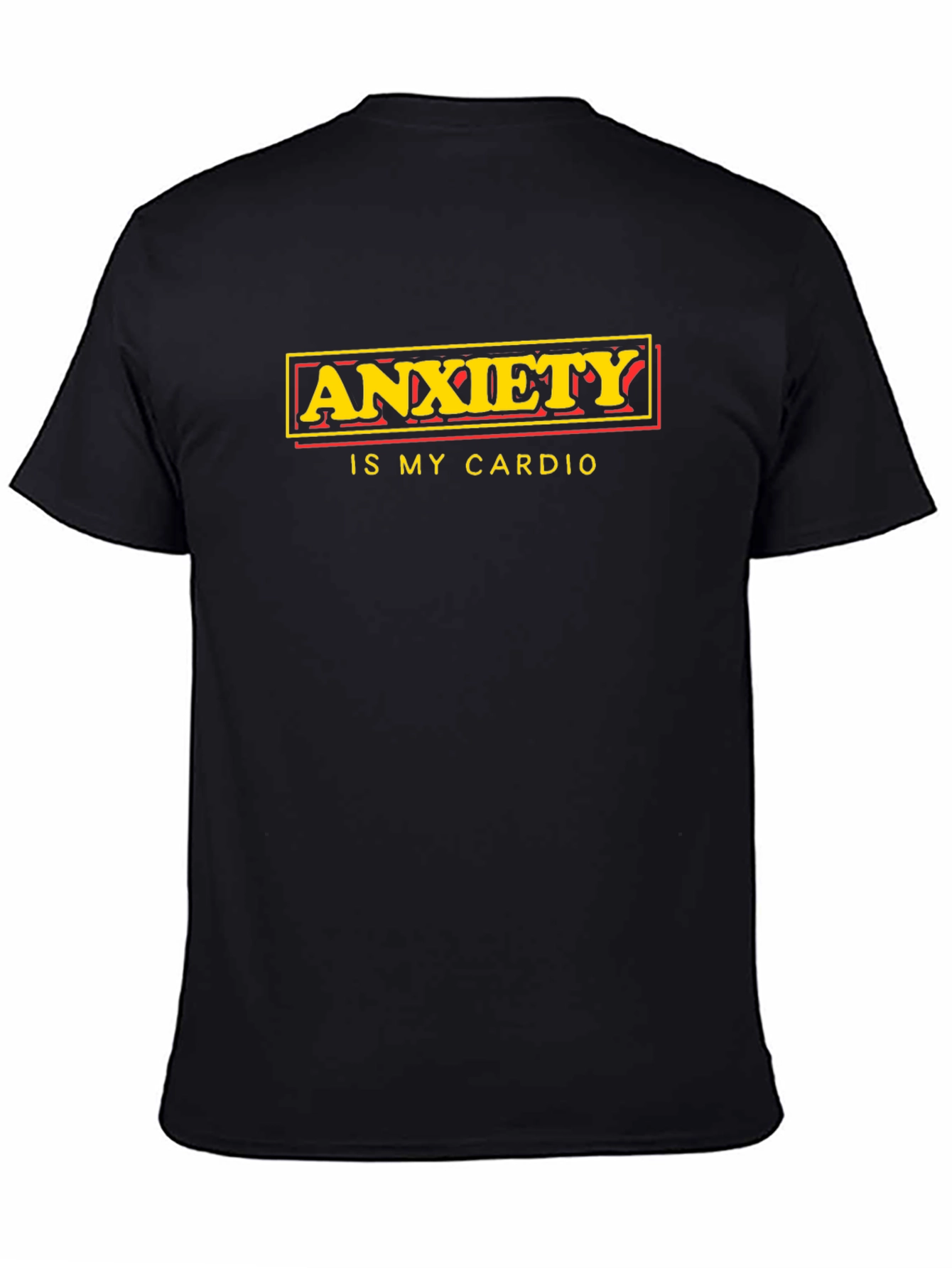 Anxiety Is My Cardio Graphic T-Shirt