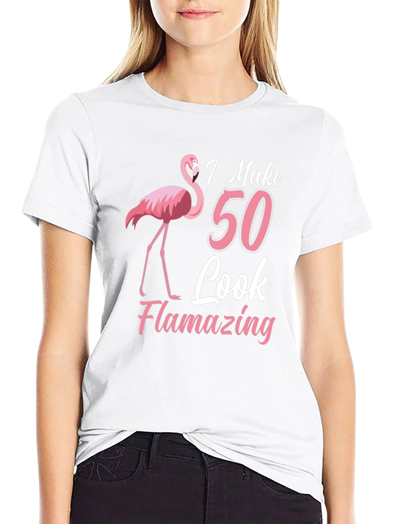 I Make 50 Look Flamazing T-Shirt