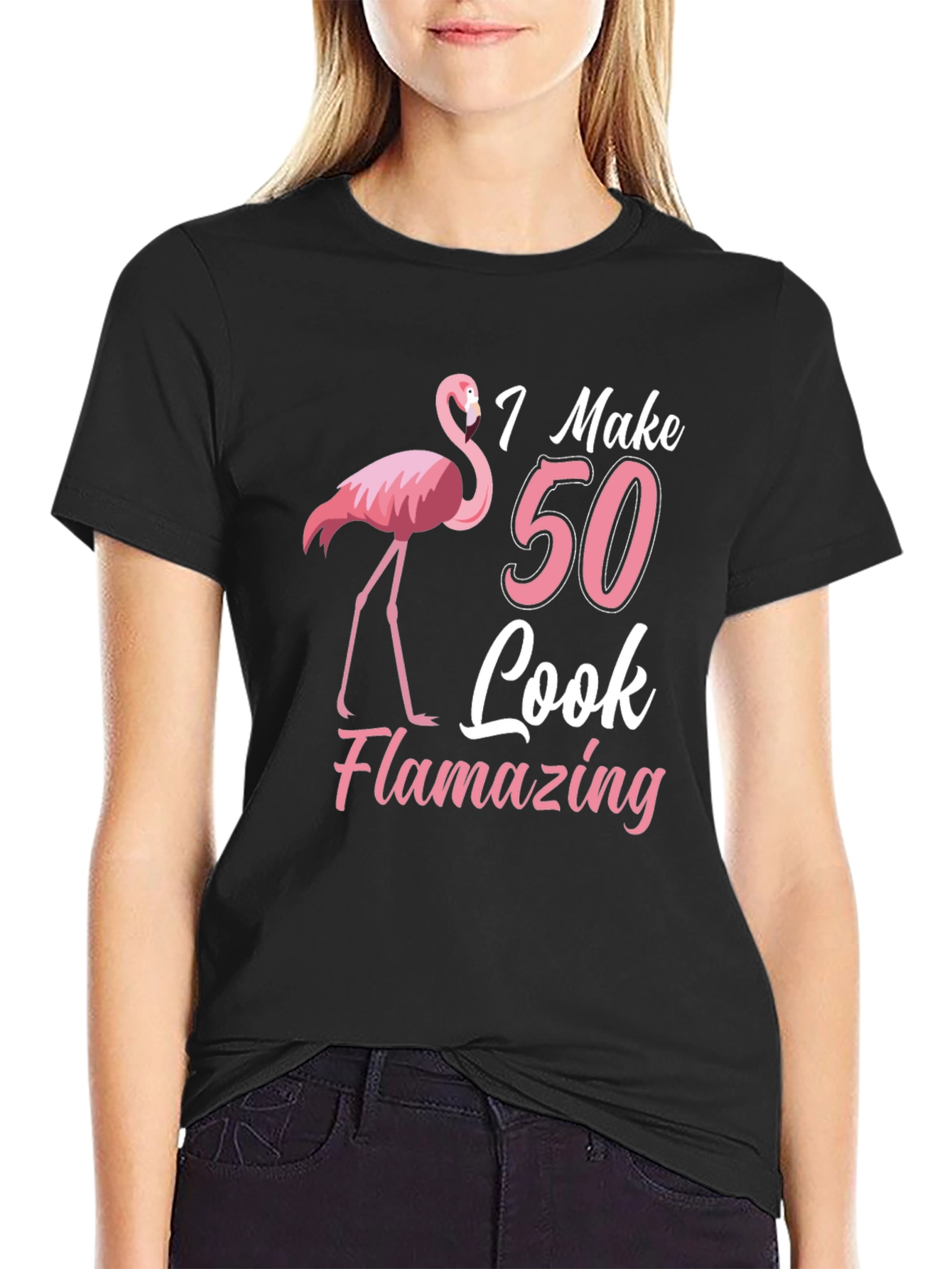 I Make 50 Look Flamazing T-Shirt