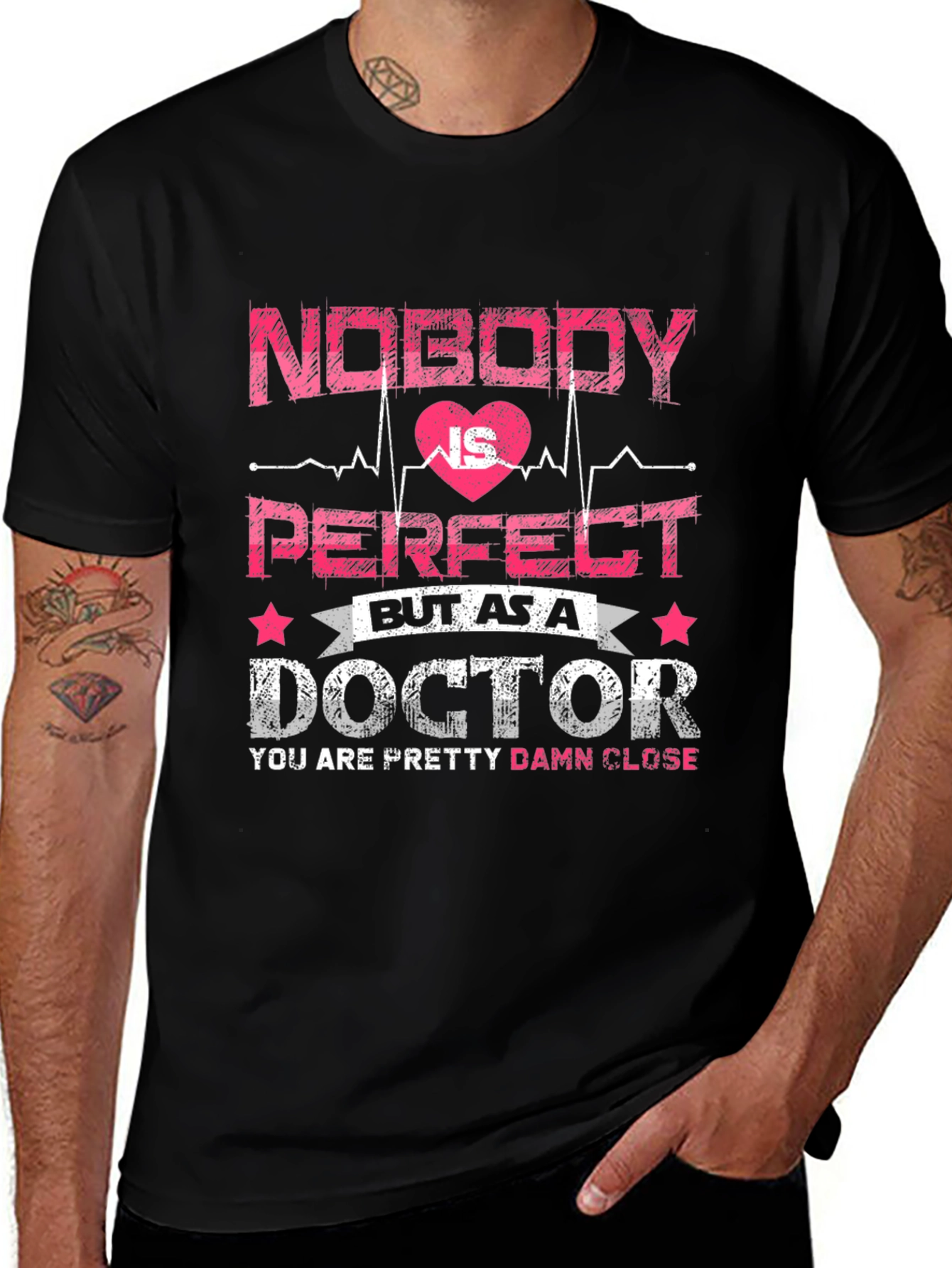 Funny Doctor T-Shirt: Nobody is Perfect Tee