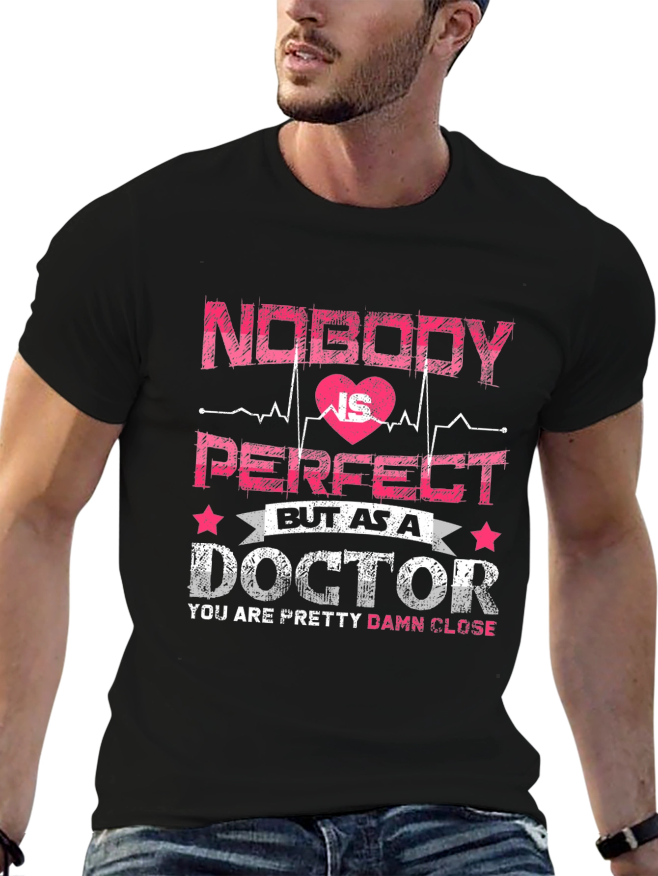 Funny Doctor T-Shirt: Nobody is Perfect Tee