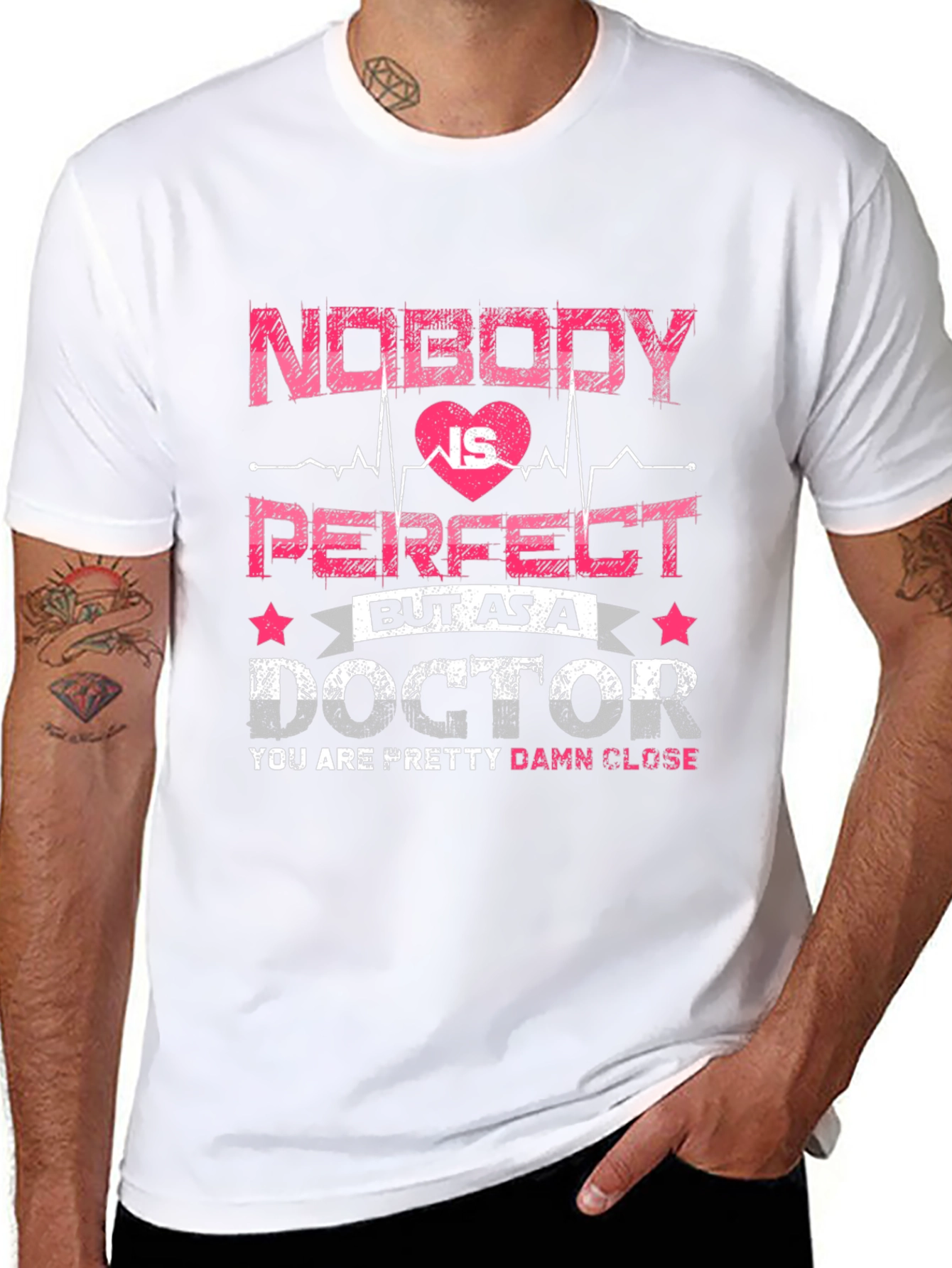 Funny Doctor T-Shirt: Nobody is Perfect Tee