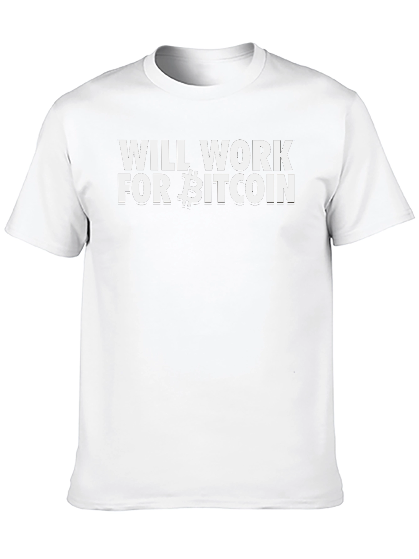 Will Work For Bitcoin T-Shirt