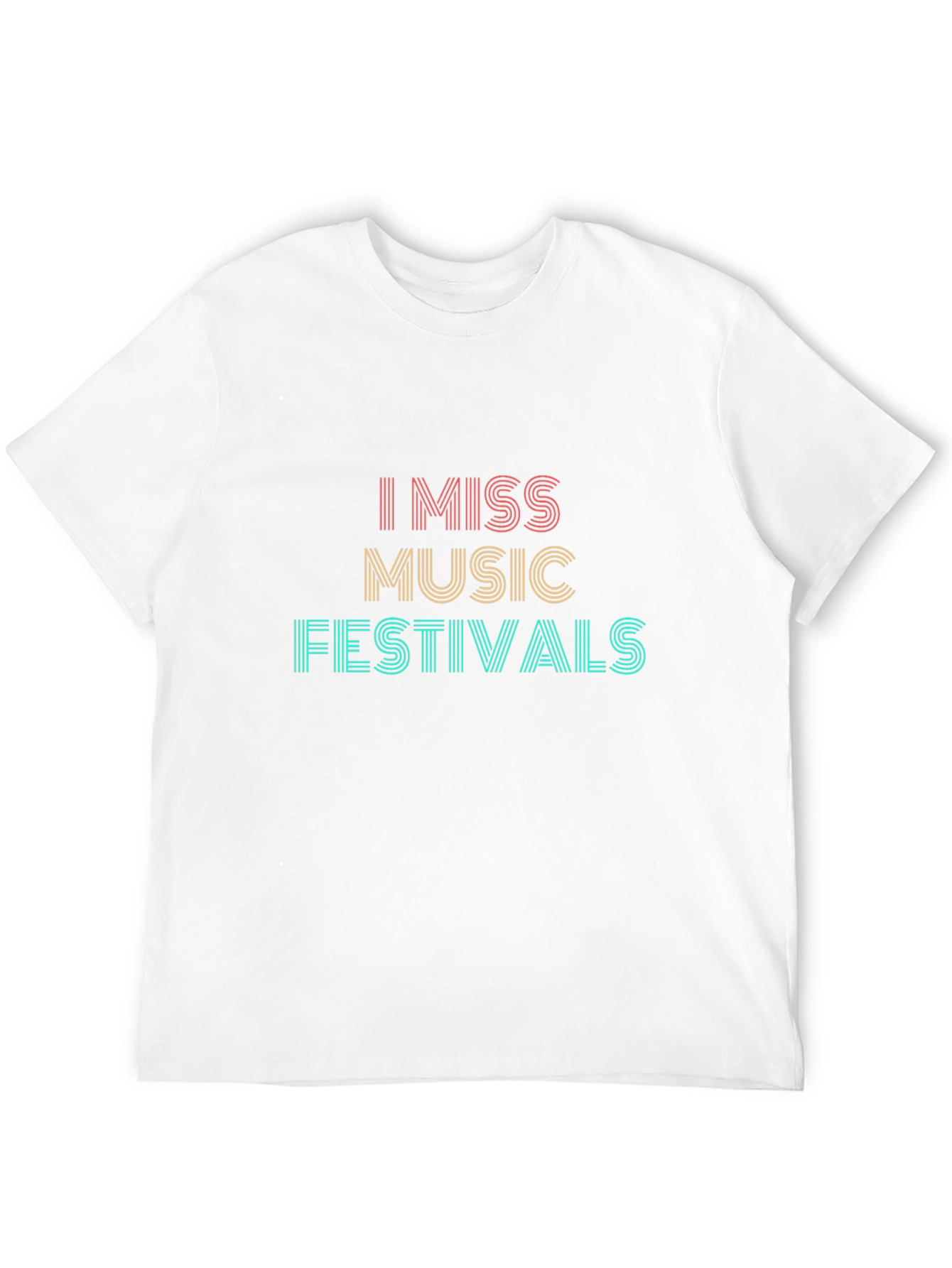 I Miss Music Festivals Graphic T-Shirt