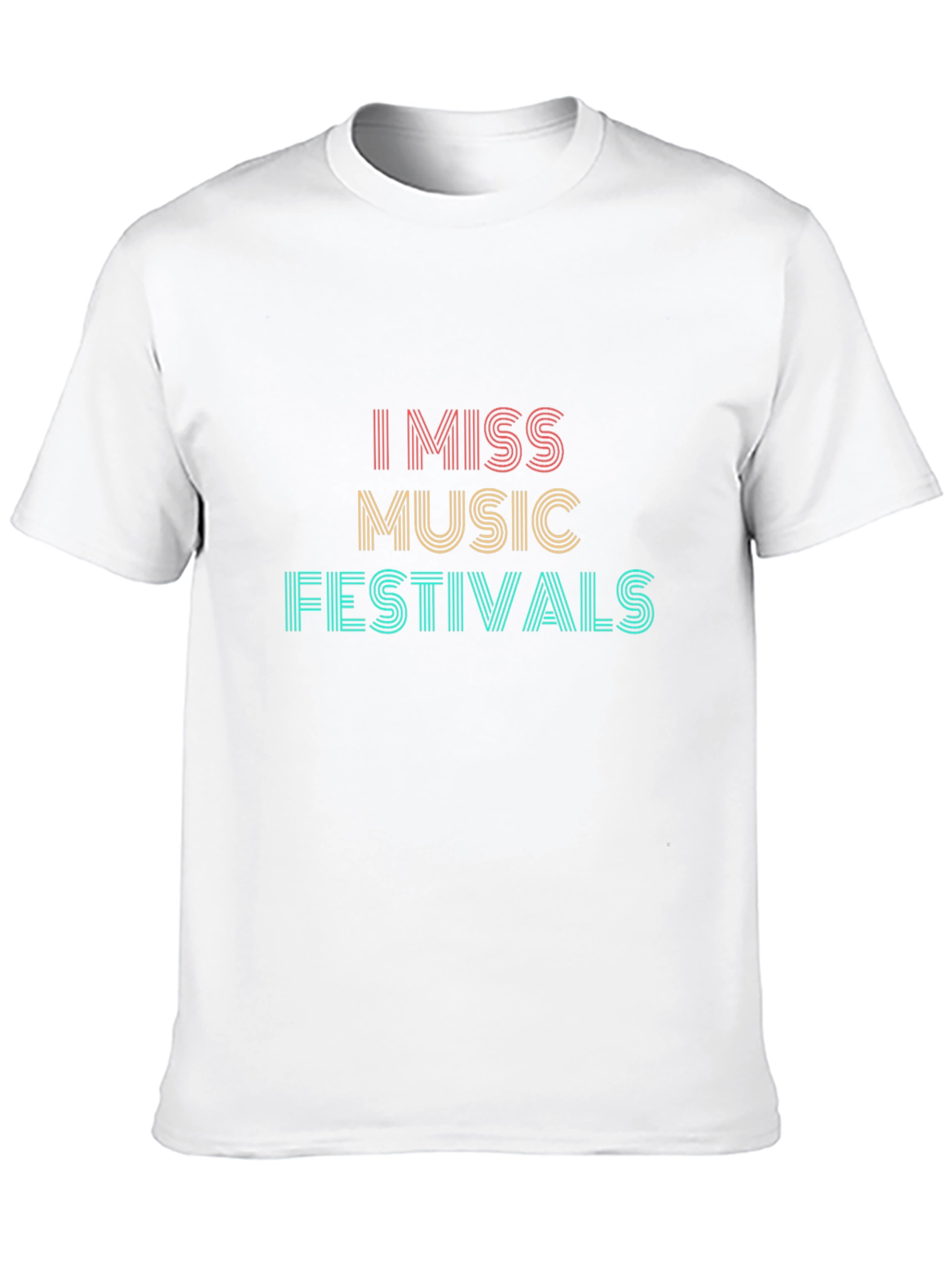 I Miss Music Festivals Graphic T-Shirt
