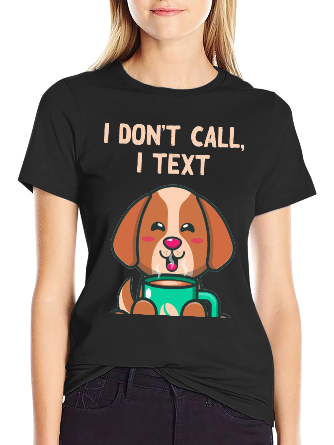 I Dont Call I Text Dog Lover T-Shirt