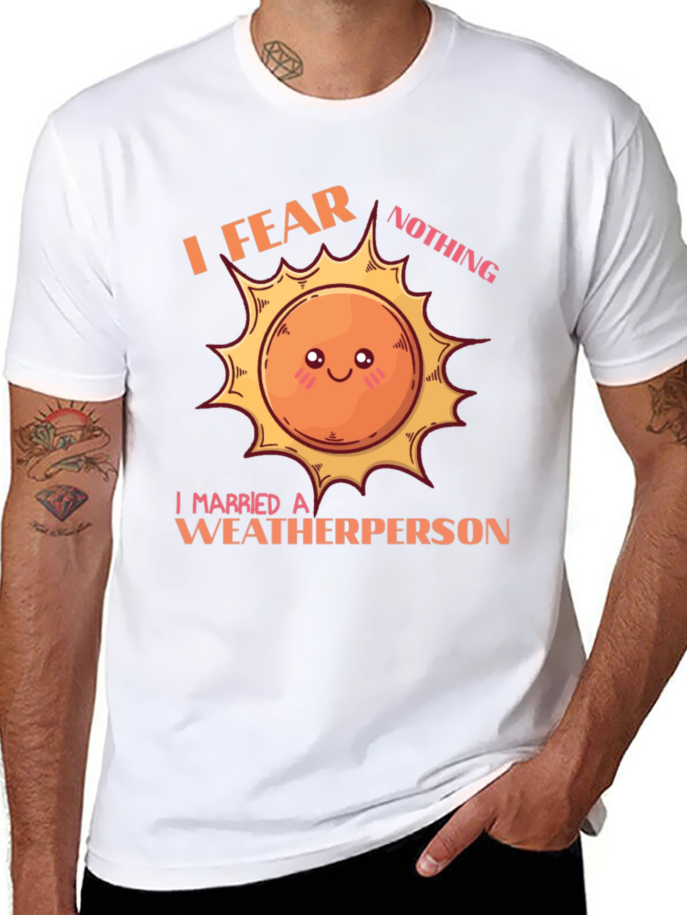 I Fear Nothing Weatherperson T-Shirt