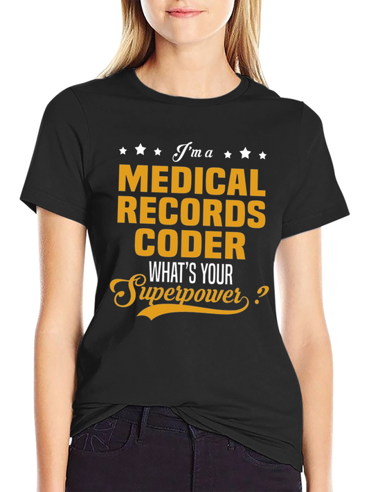 Medical Records Coder Superpower T-Shirt