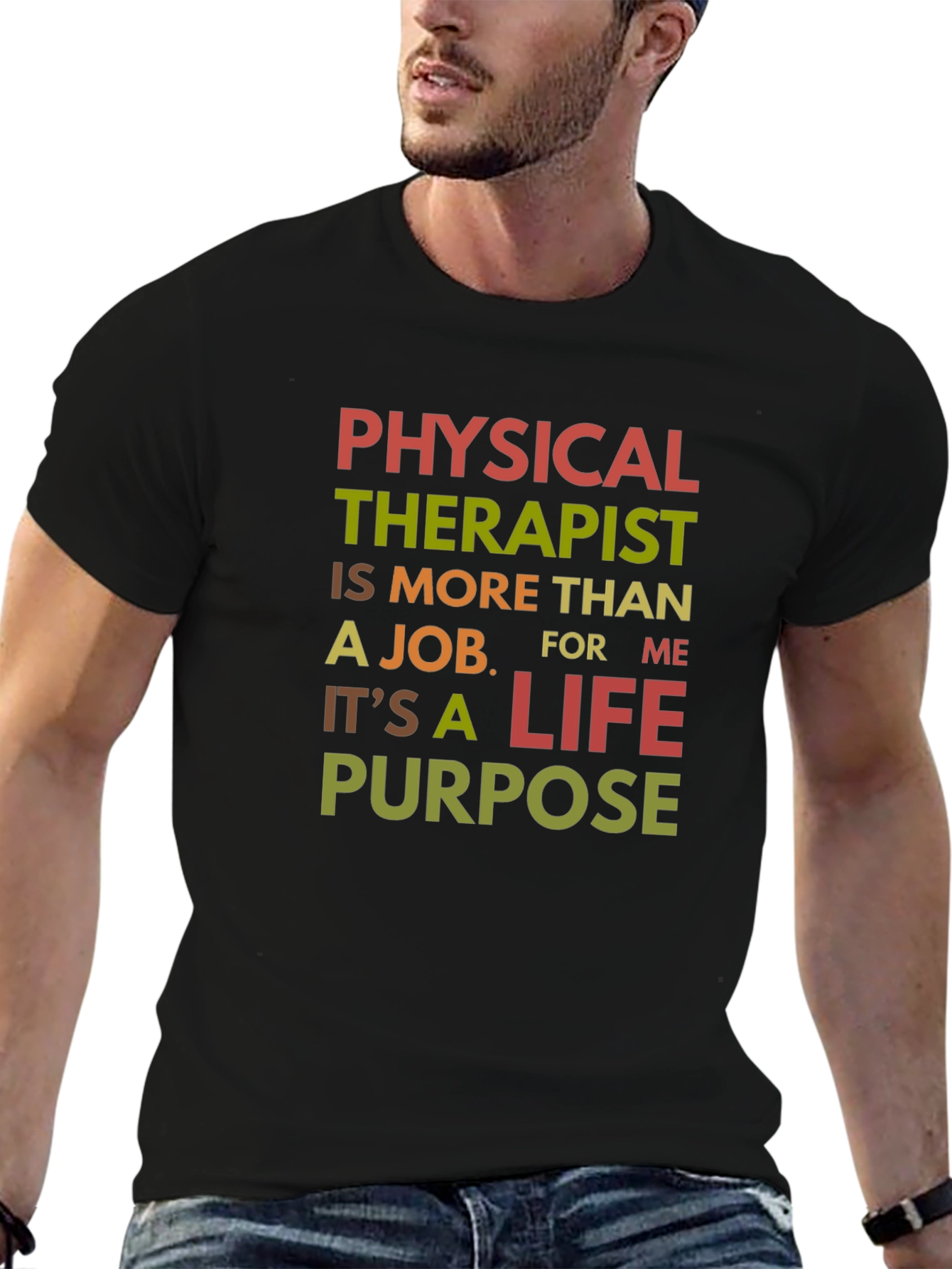 Physical Therapist Life Purpose T-Shirt