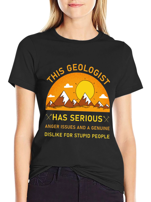 Geologist Anger Issues Graphic Tee