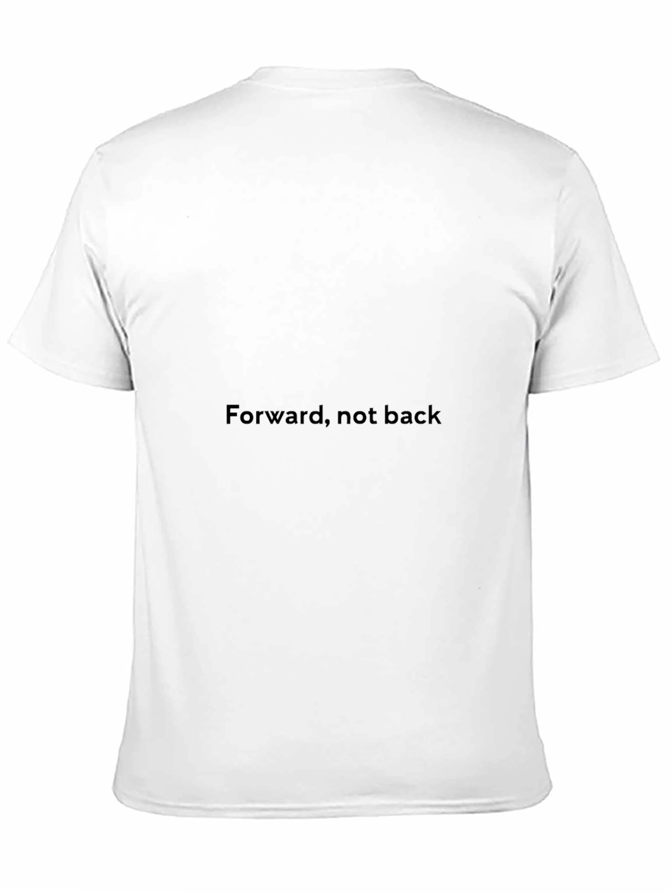 Forward Not Back Graphic T-Shirt
