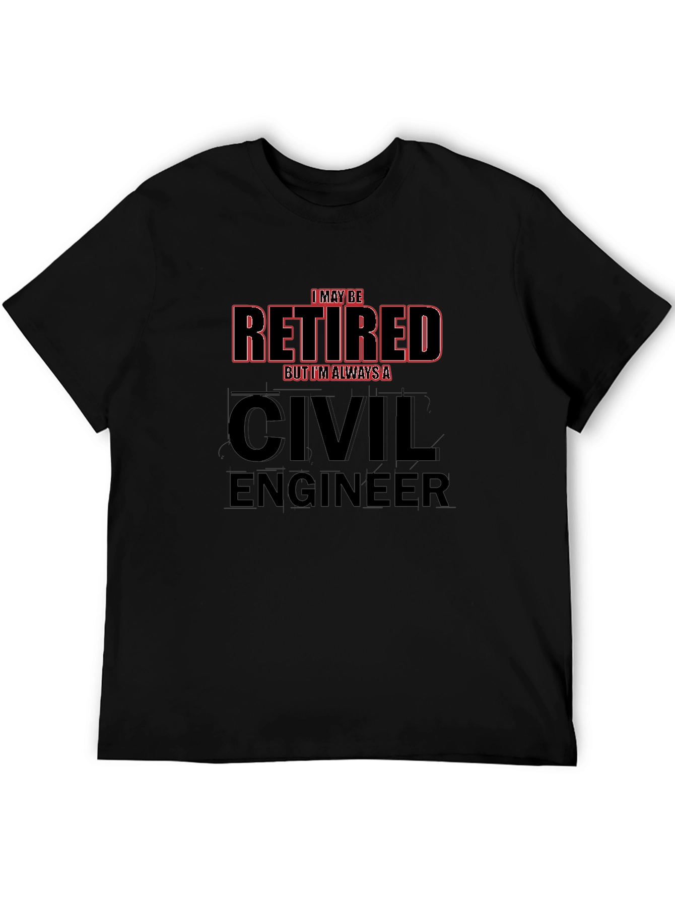 Retired Civil Engineer T-Shirt
