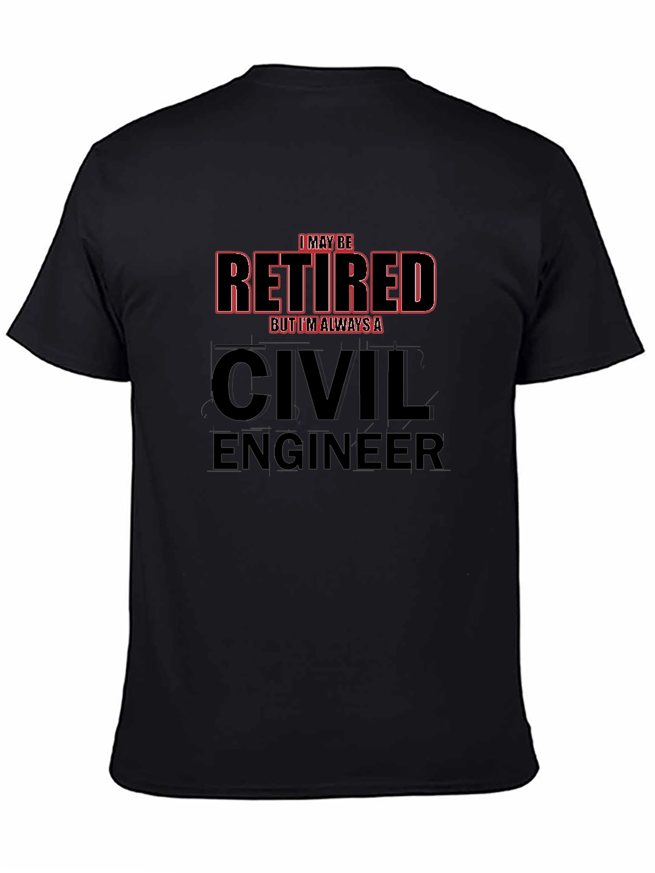 Retired Civil Engineer T-Shirt