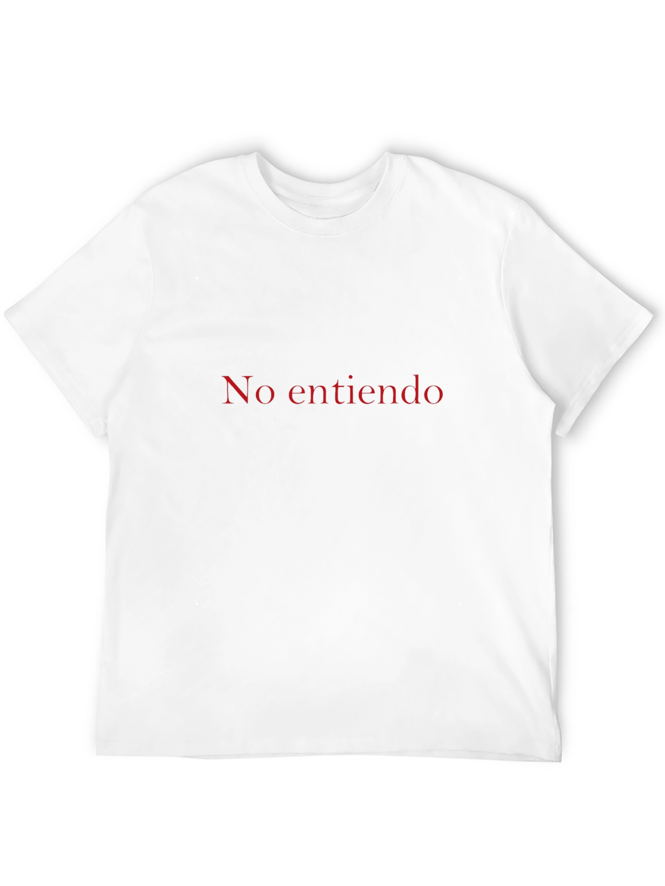 No Entiendo T-Shirt - Soft Cotton Crew Neck Tee