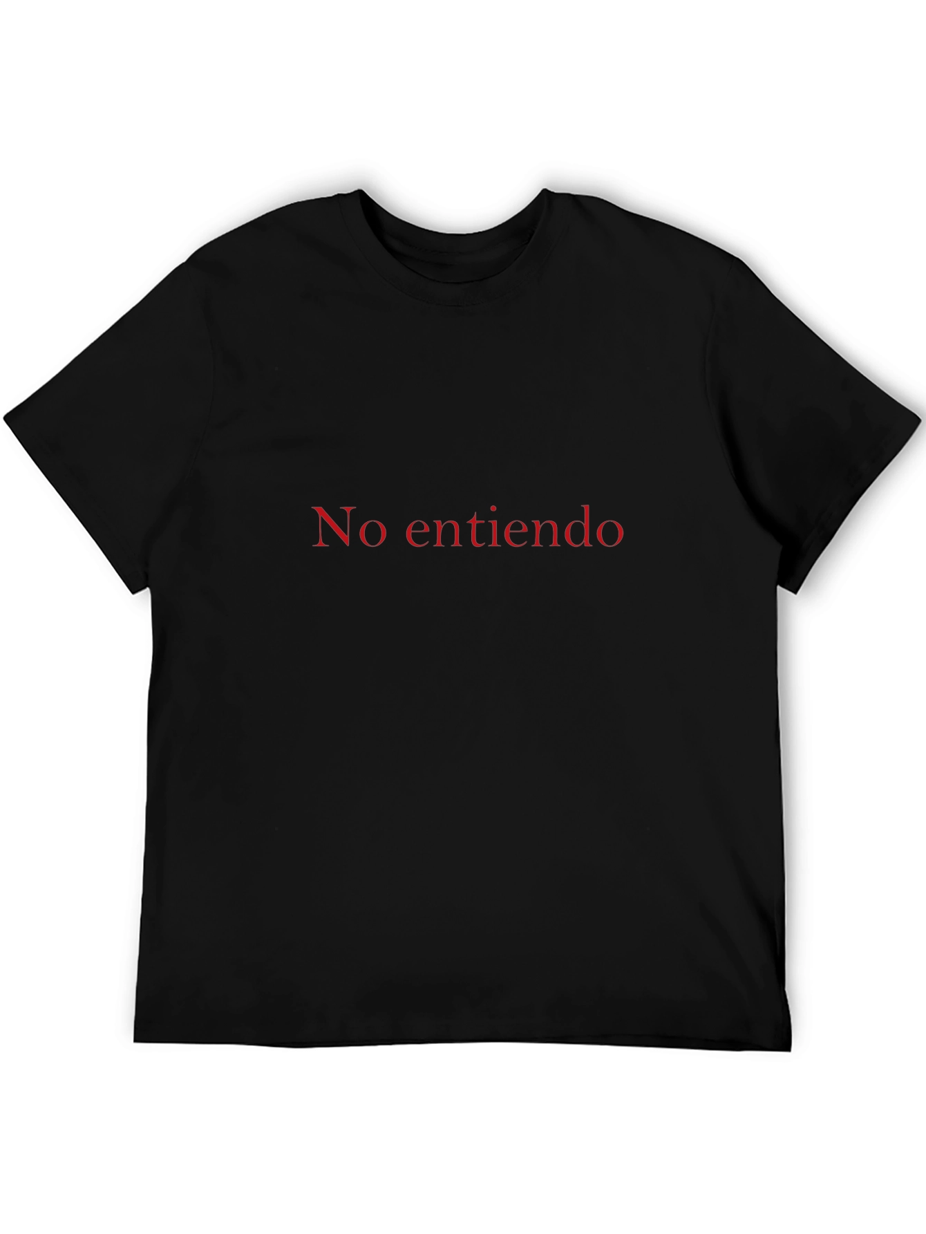 No Entiendo T-Shirt - Soft Cotton Crew Neck Tee