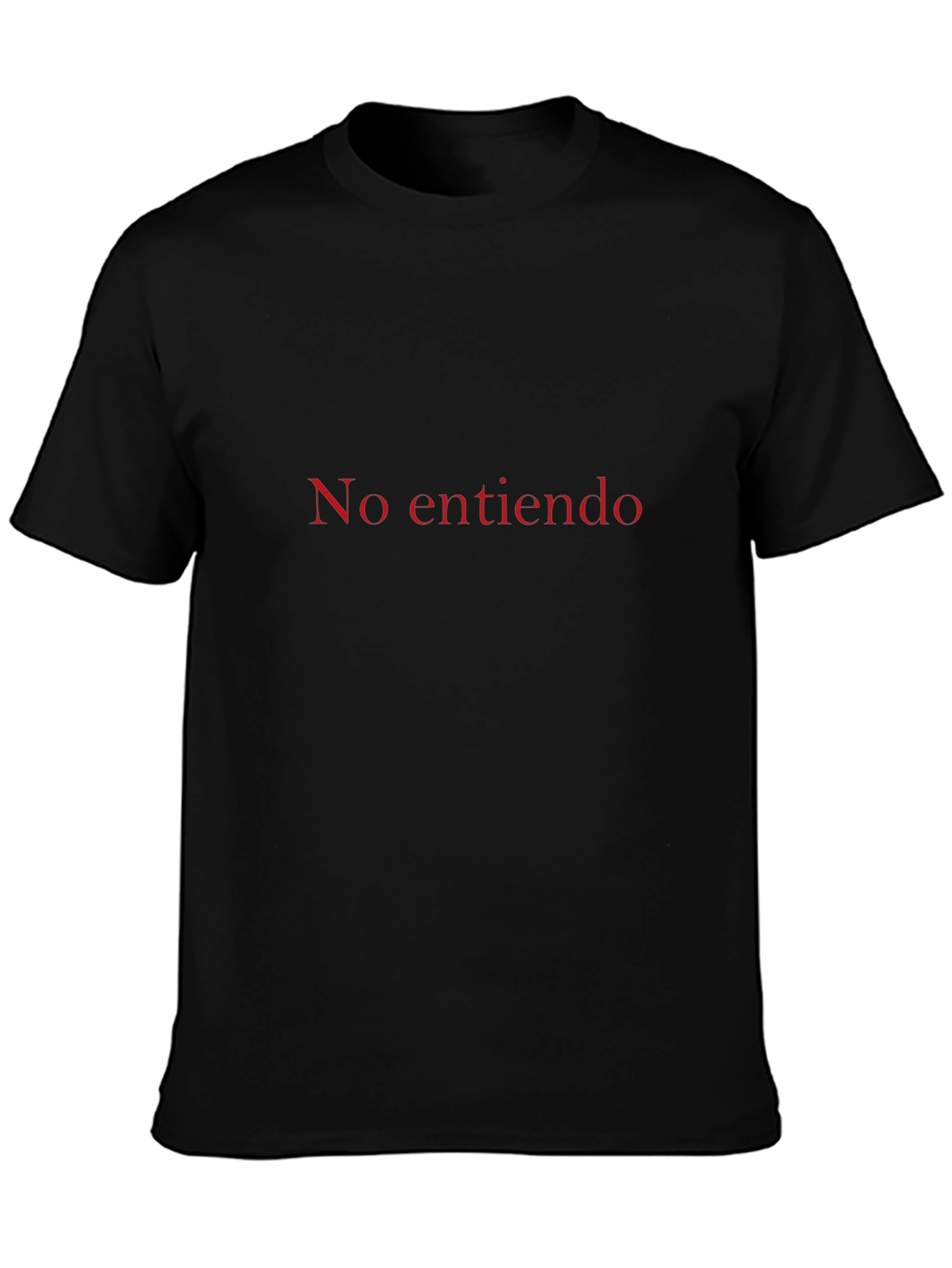 No Entiendo T-Shirt - Soft Cotton Crew Neck Tee