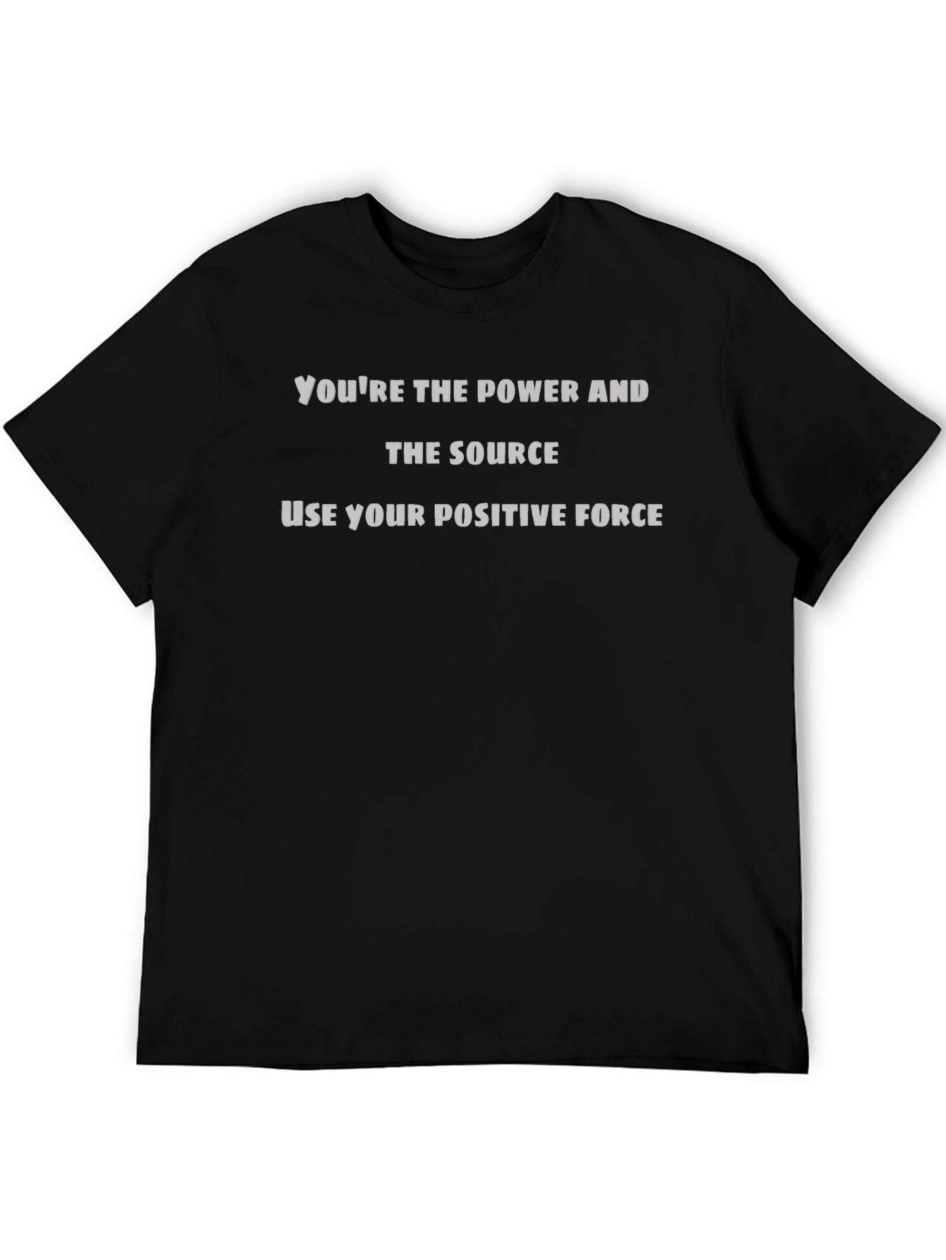Positive Force Graphic T-Shirt - Motivational Tee