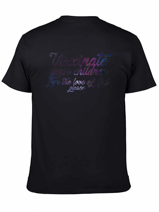 Vaccinate Your Children Graphic Tee
