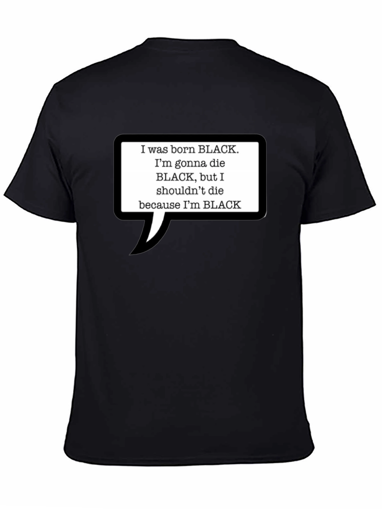 Black Lives Matter T-Shirt: I Was Born Black