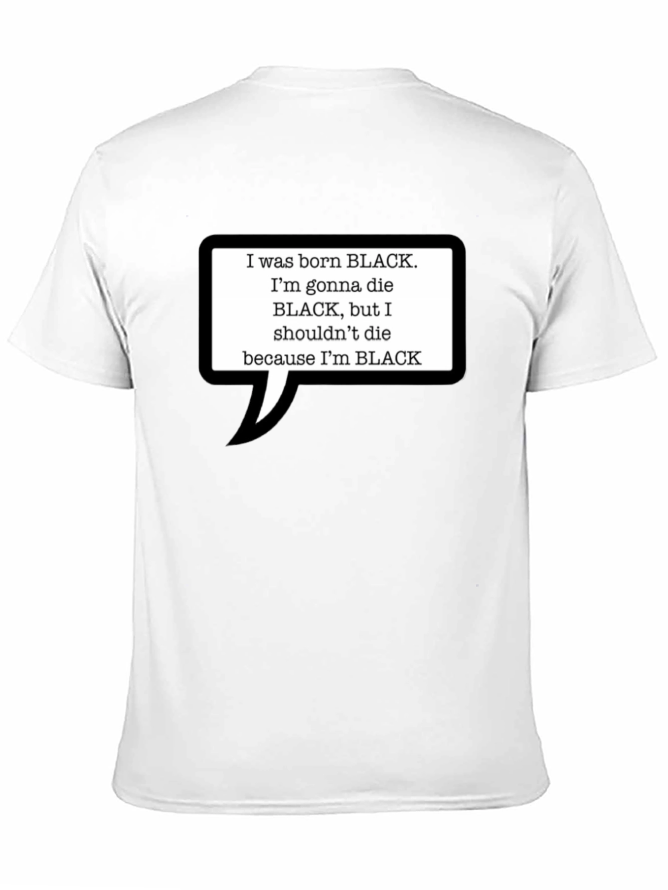 Black Lives Matter T-Shirt: I Was Born Black