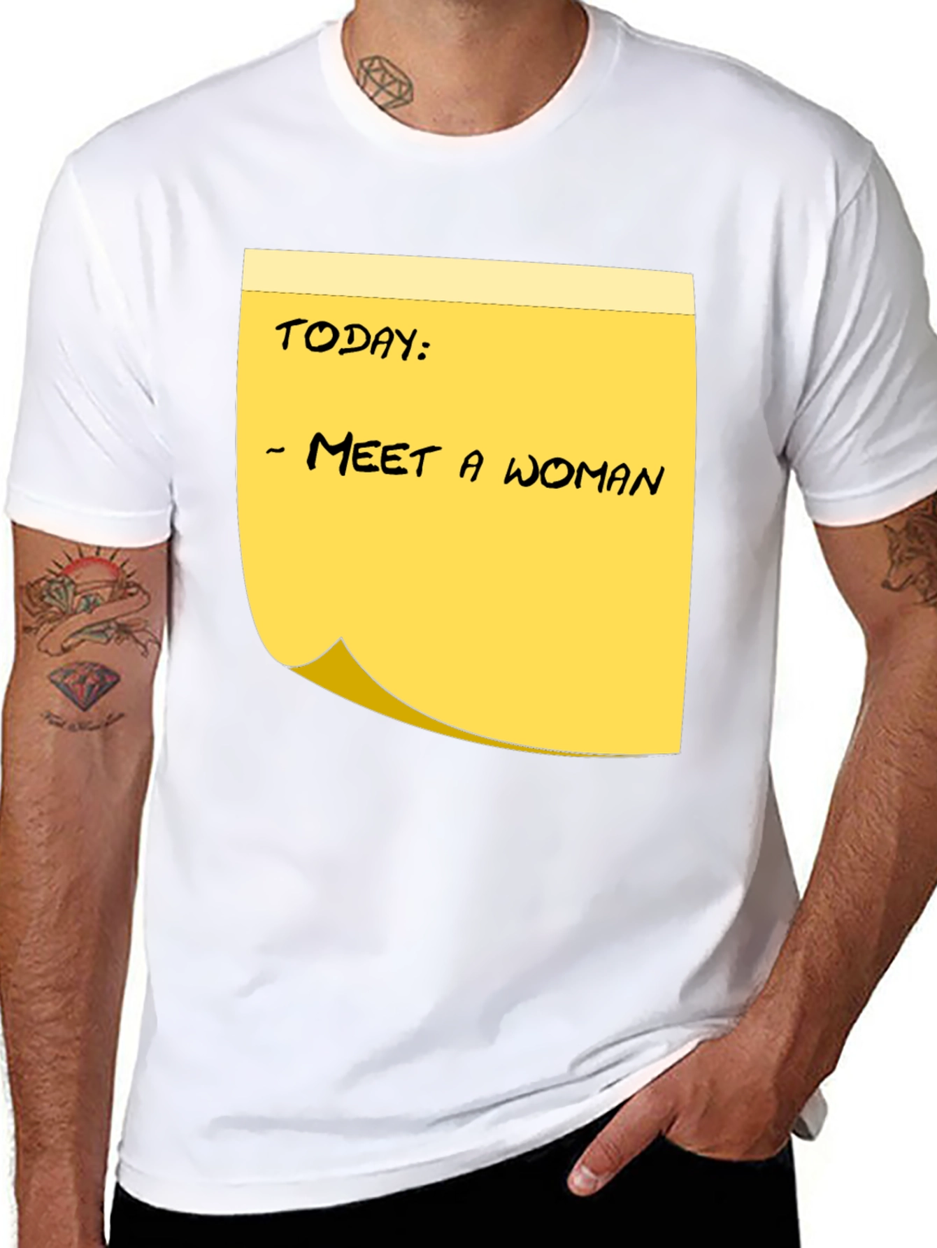 Meet a Woman T-Shirt - Funny Humor Note