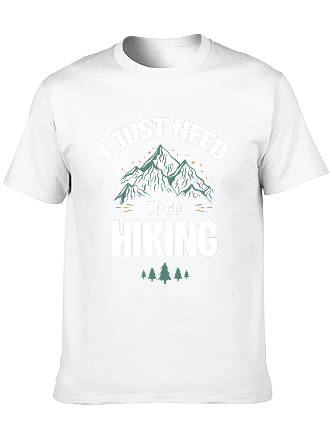 Hiking T-Shirt: I Just Need To Go Hiking