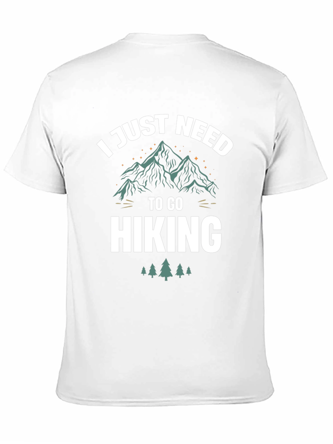 Hiking T-Shirt: I Just Need To Go Hiking