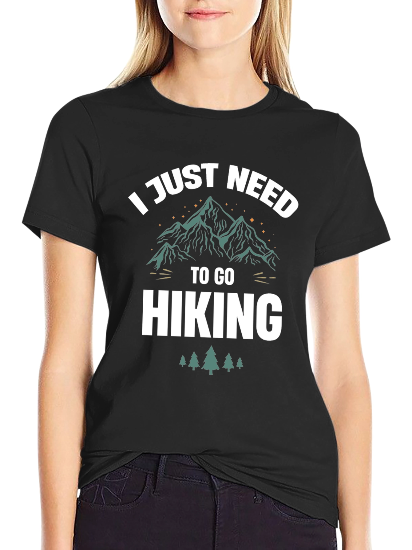 Hiking T-Shirt: I Just Need To Go Hiking