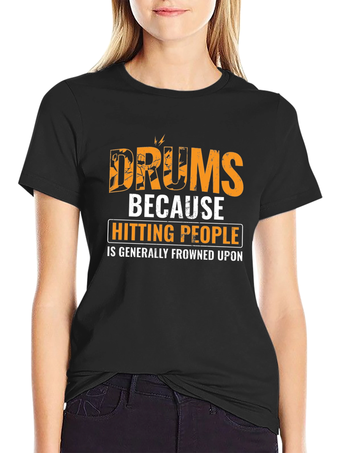 Drums Because Hitting People Is Frowned Upon Graphic T-Shirt