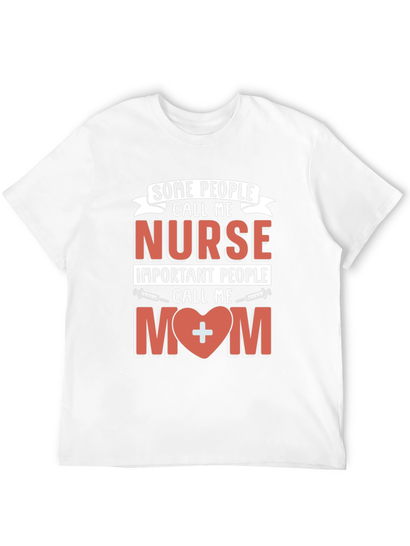 Nurse Mom T-Shirt - Gift for Nursing Moms