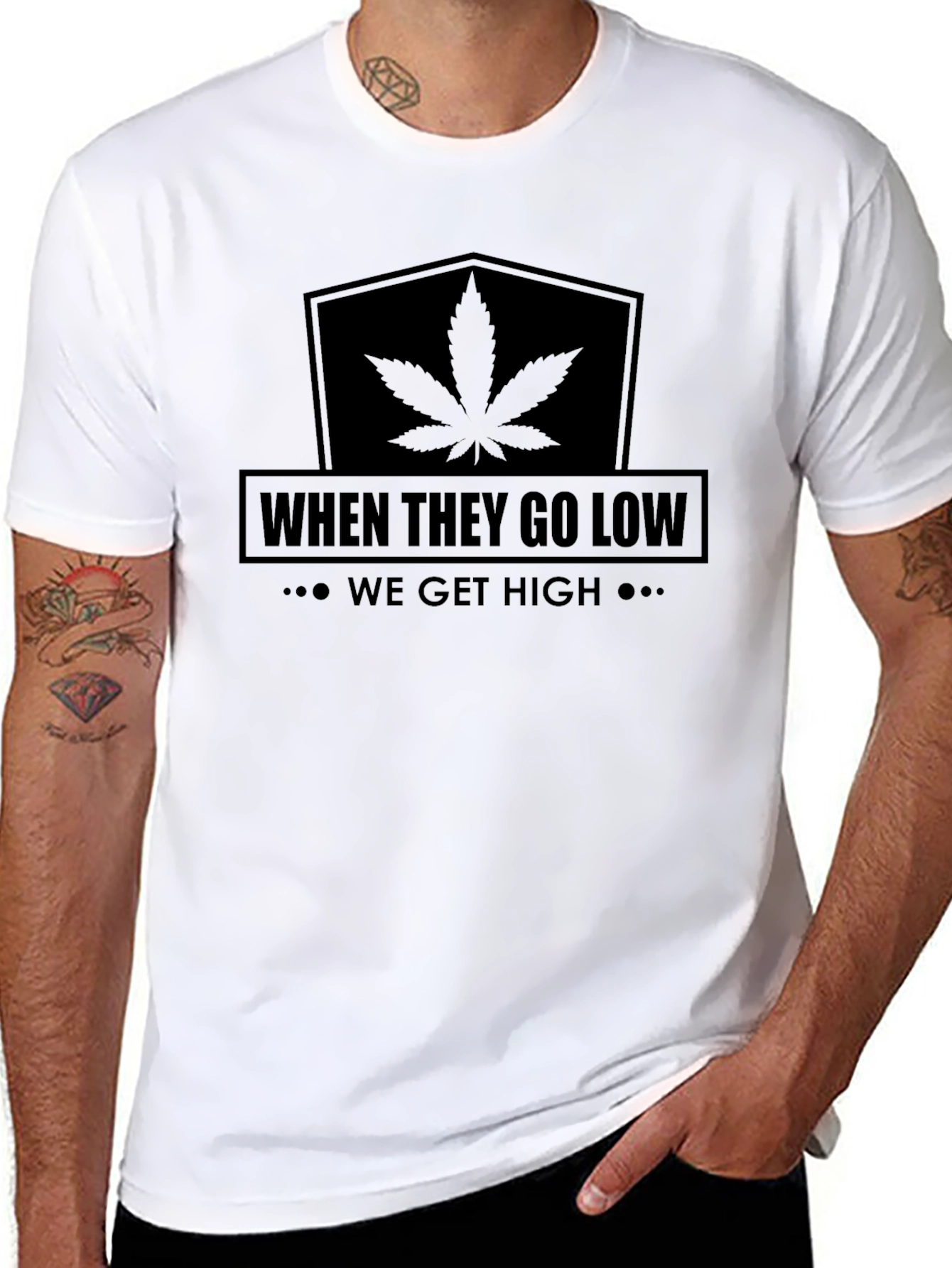 When They Go Low We Get High T-Shirt