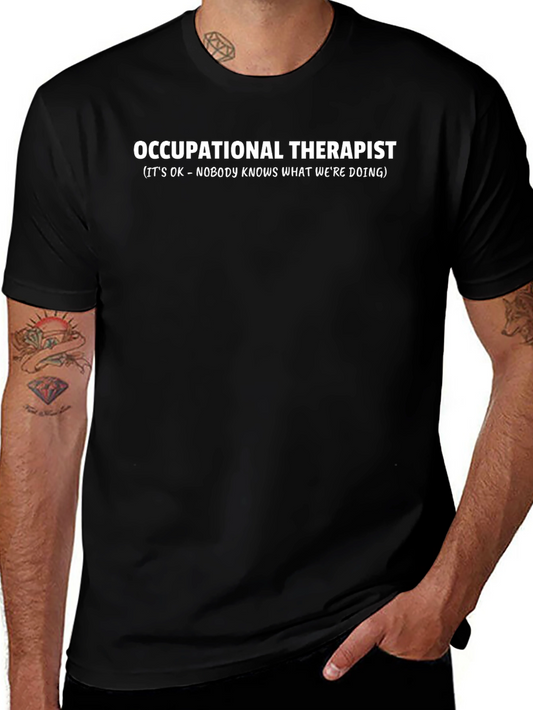 Occupational Therapist Funny T-Shirt