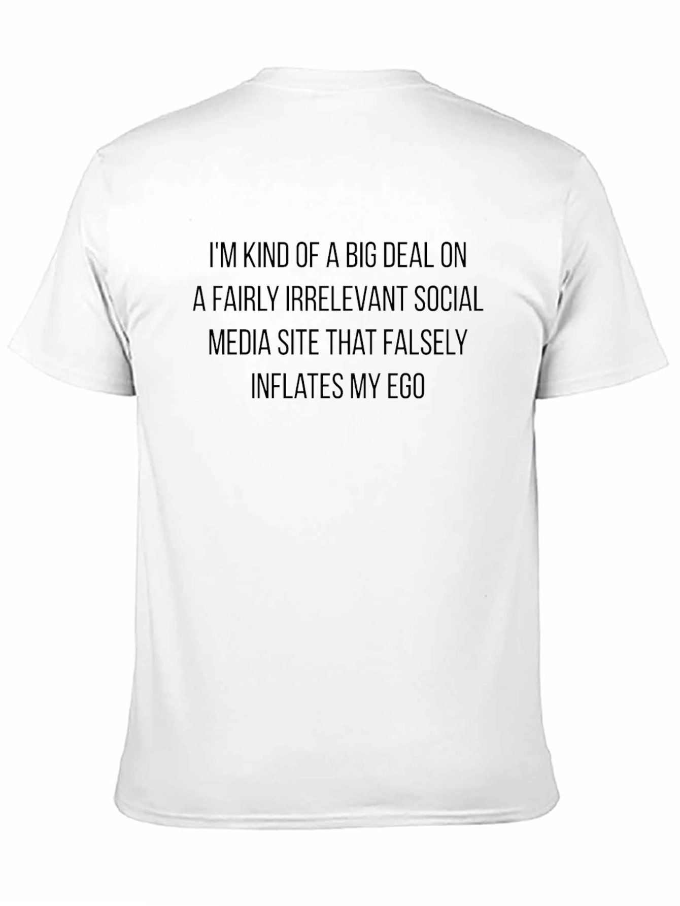 Funny Social Media Ego T-Shirt