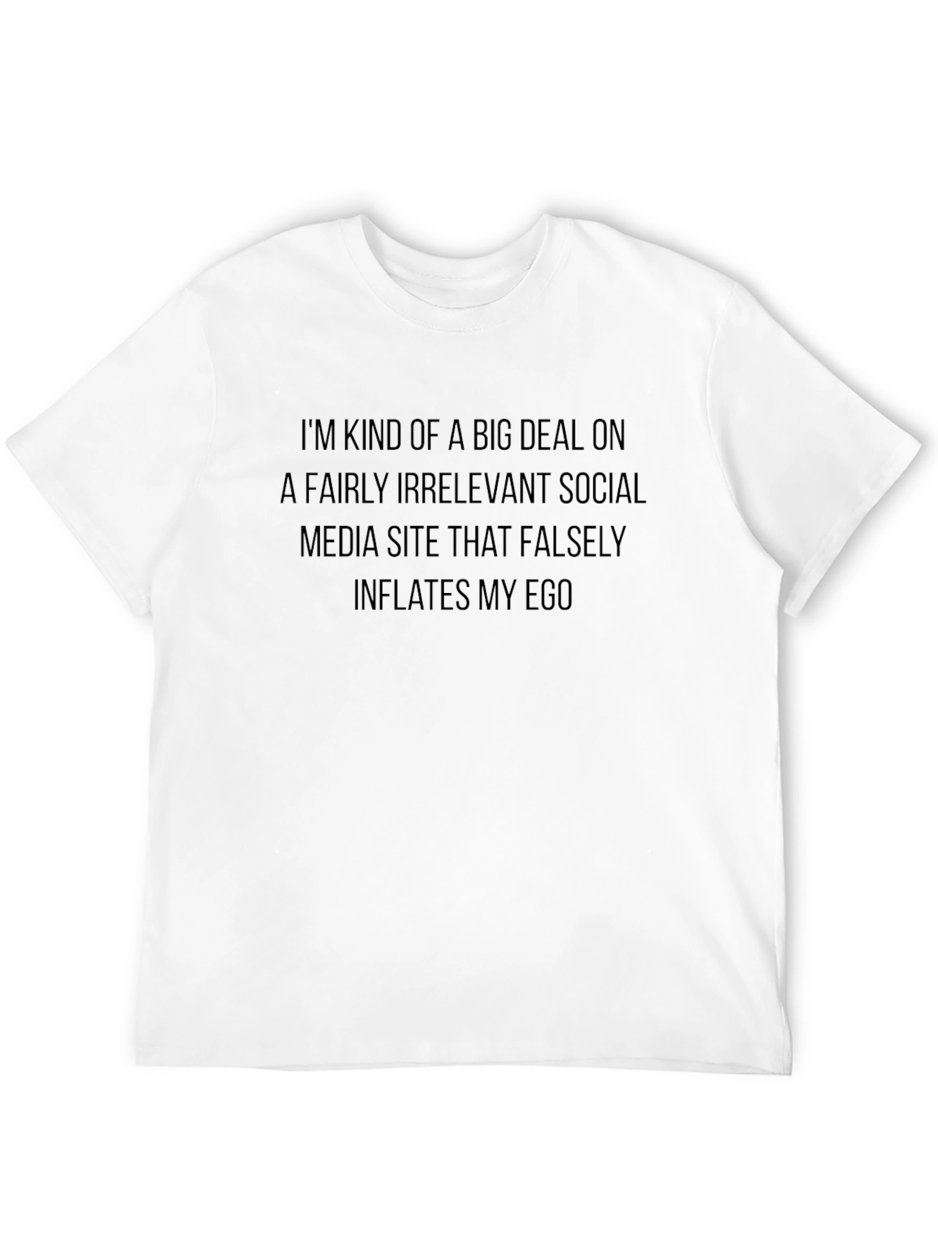 Funny Social Media Ego T-Shirt