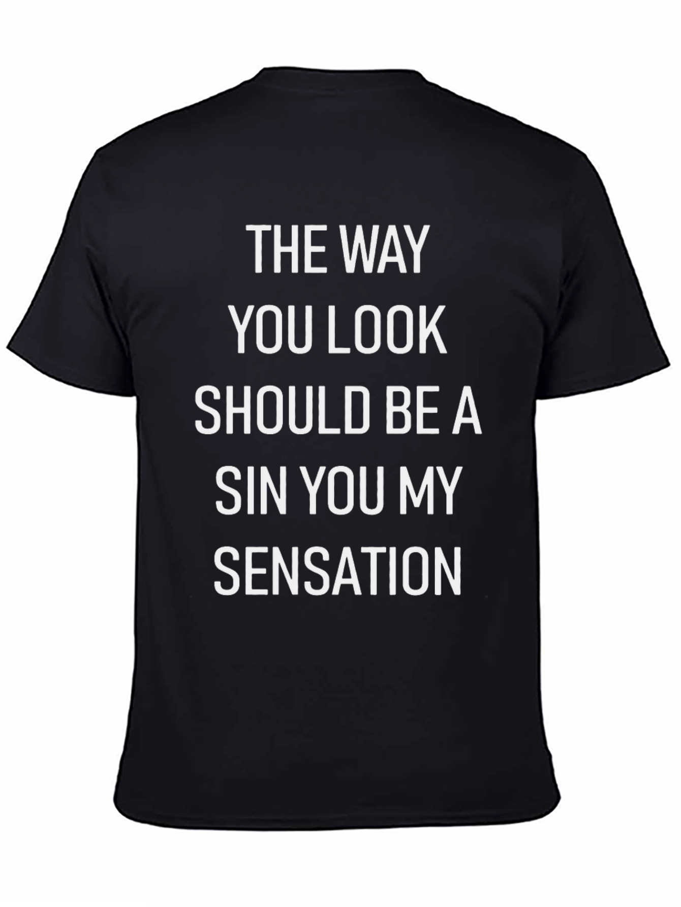 The Way You Look Graphic T-Shirt