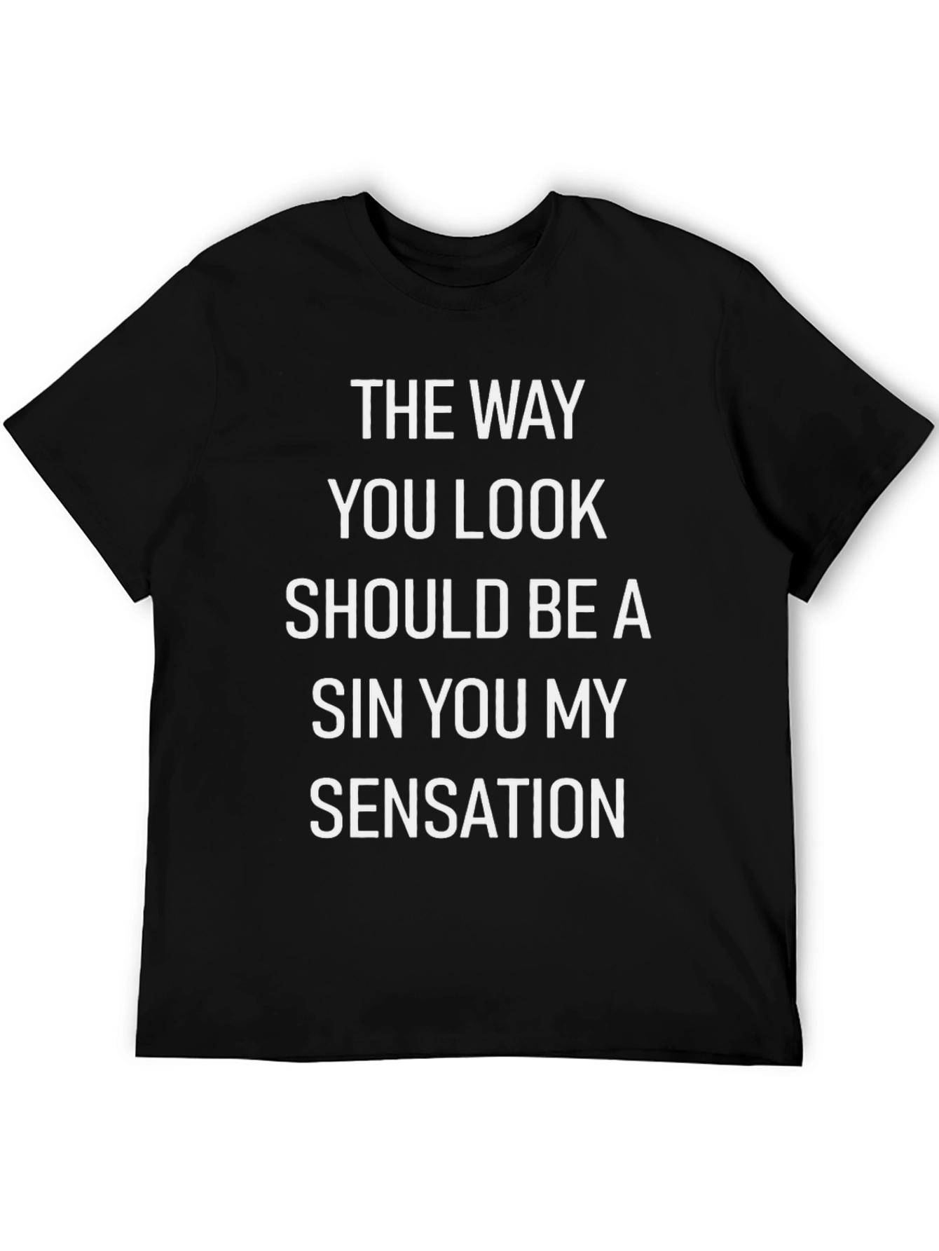The Way You Look Graphic T-Shirt