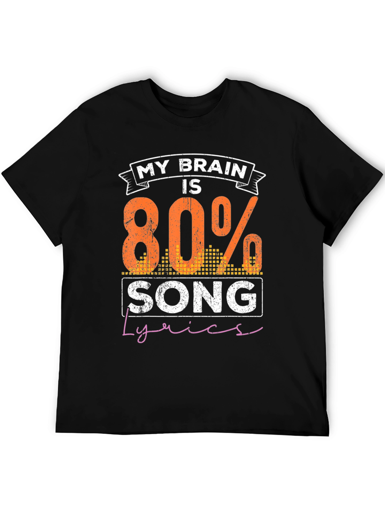 My Brain is 80% Song Lyrics Funny Black T-Shirt